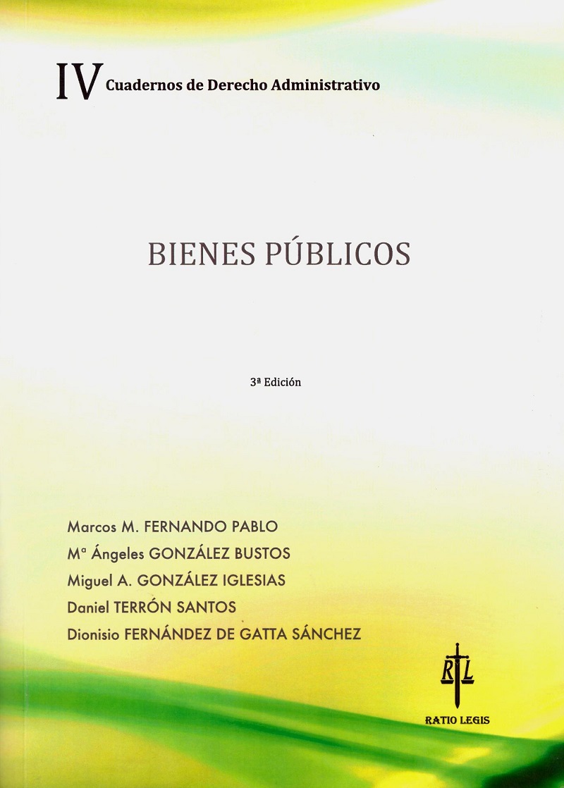 Bienes Públicos. Cuadernos de Derecho Administrativo IV -0