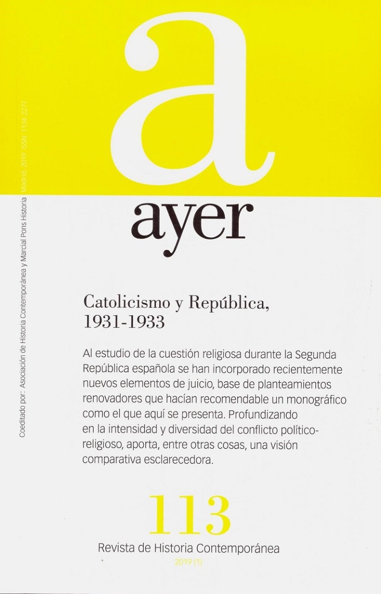 Revista Ayer Nº 113 (2019). Catolicismo y República, 1931-1933 -0