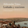 Lealtades y Traiciones -0