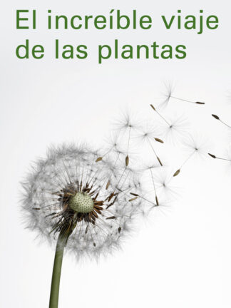 Increíble viaje de las plantas