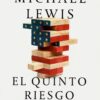 Quinto Riesgo. Un Viaje a las Entrañas de la Casa Blanca de Trump -0
