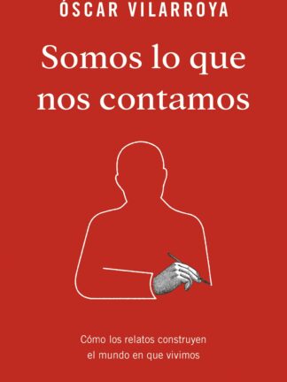 Somos lo que nos Contamos