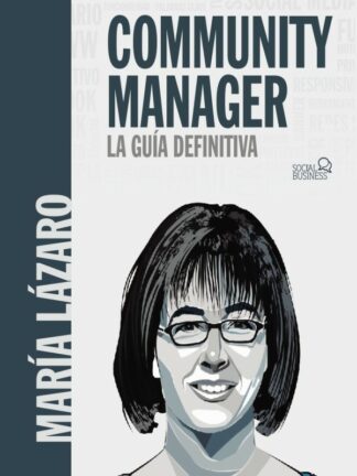 Community manager. La guía definitiva