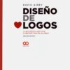 Diseño de Logos. La Guía Definitiva para Crear la Identidad Visual de una Marca -0