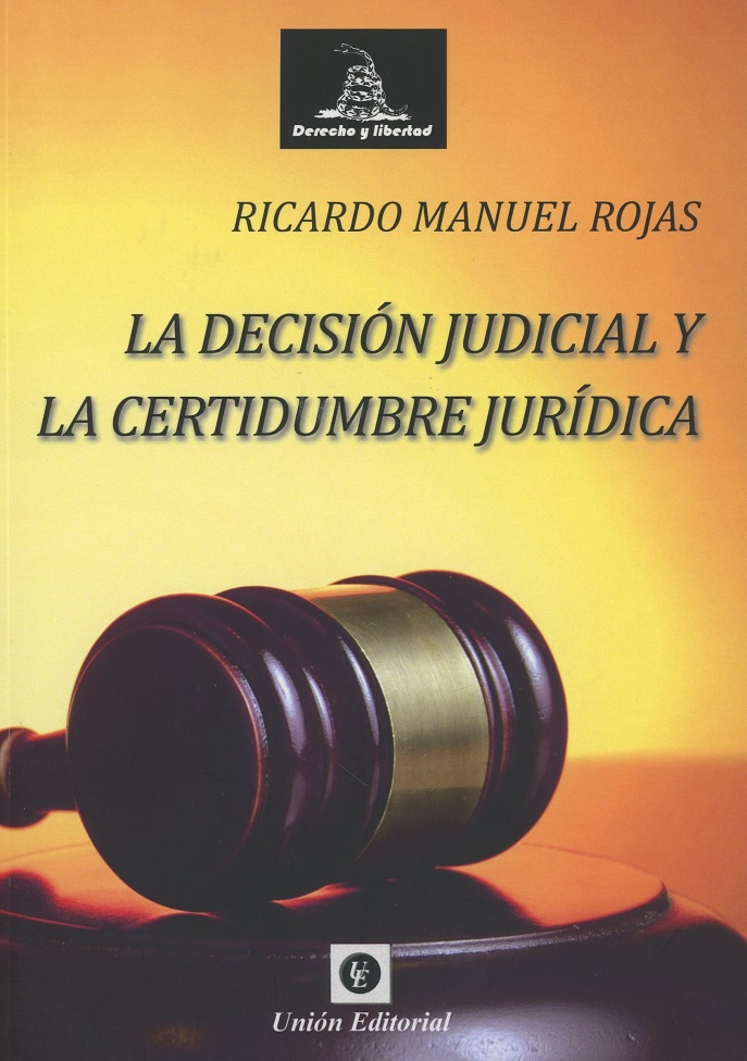 Decisión Judicial y la Certidumbre Jurídica -0