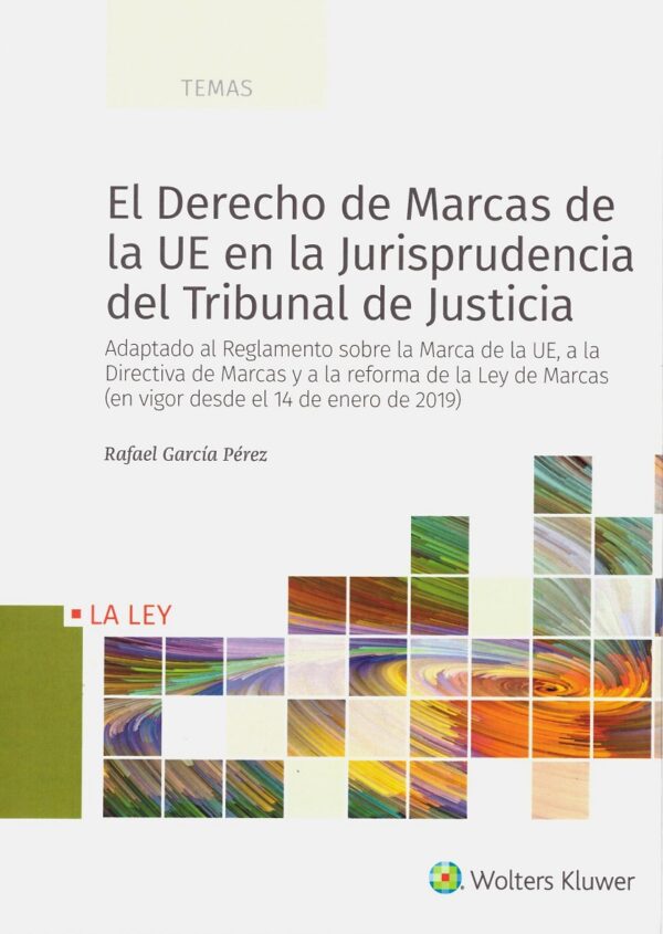 Derecho de Marcas de la UE en la Jurisprudencia del Tribunal de Justicia -0