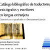 Catálogo Bibliográfico de Traductores, Lexiógrafos y Escritores en Lengua Extranjera. Dominicos Españoles e Iberoamericanos-0