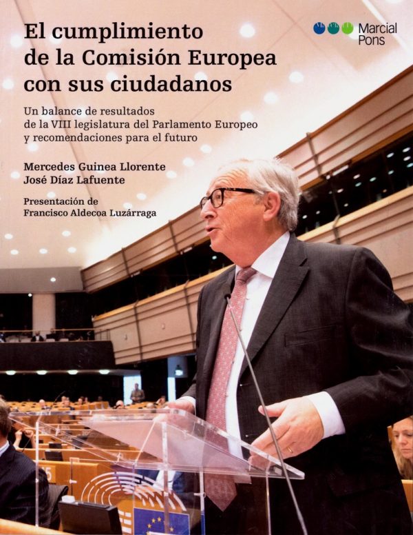 Cumplimiento de la Comisión Europea con sus Ciudadanos. Un Balance de Resultados de la VIII Legislatura del Parlamento Eurpeo y Recomendaciones para el Futuro-0