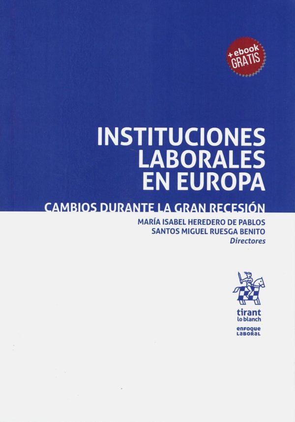 Instituciones laborales en Europa. Cambios durante la Gran Recesión -0