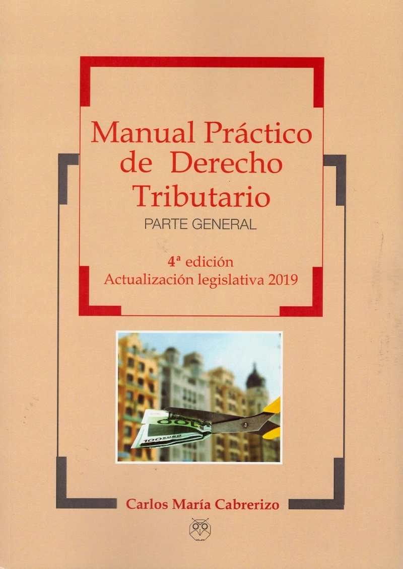 Manual Práctico de Derecho Tributario. Parte General -0