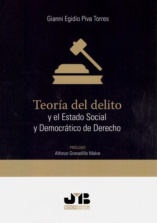 Teoría del Delito y el Estado Social y Democrático de Derecho -0