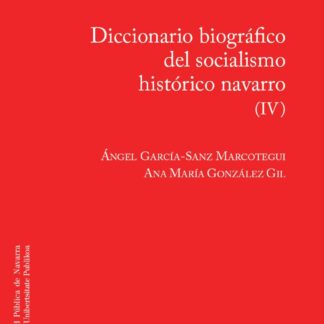 Diccionario biográfico del socialismo histórico navarro (IV)