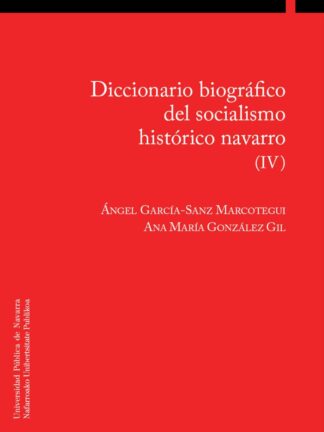 Diccionario biográfico del socialismo histórico navarro (IV)