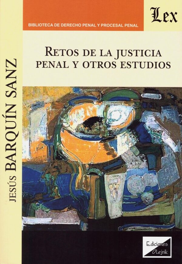 Retos de la justicia penal y otros estudios -0