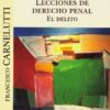Lecciones de Derecho penal. El delito -0