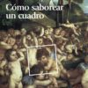 Como Saborear un Cuadro -0