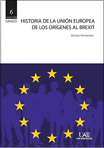 Historia de la Unión Europea: de los Orígenes al Brexit -0