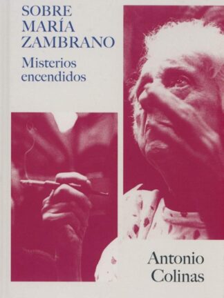 Sobre María Zambrano. Misterios encendidos