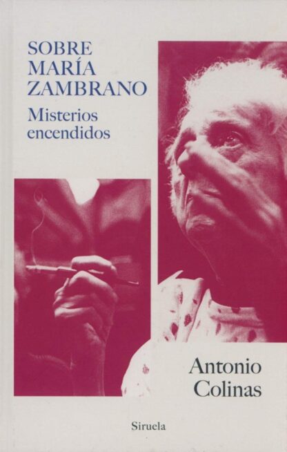 Sobre María Zambrano. Misterios encendidos