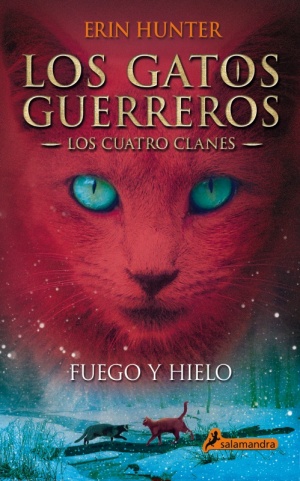 Fuego y hielo. Los gatos guerreros. (Los Cuatro Clanes II) -0
