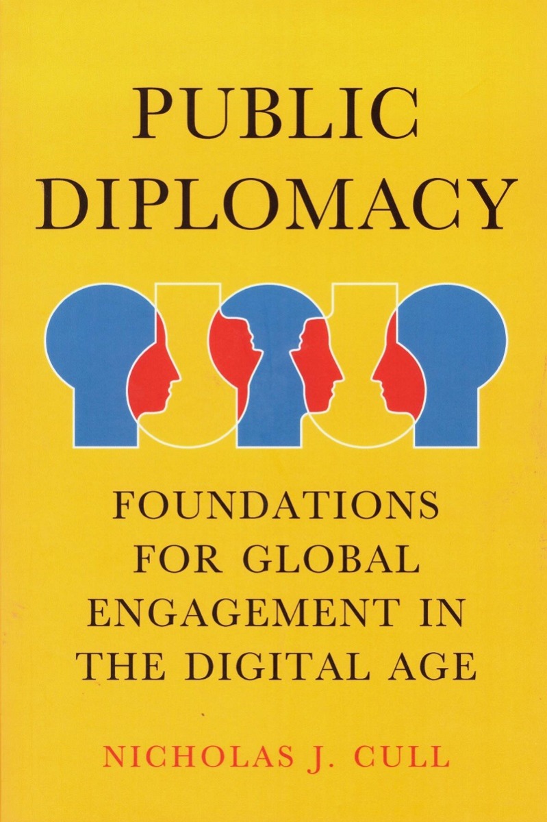 Public Diplomacy. Foundations for Global Engagement in the Digital Age -0