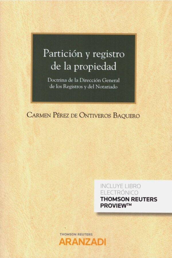 Partición y Registro de la Propiedad. Doctrina de la Dirección General de los Registros y del Notariado-0