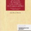 Libertad de Expresión y sus Conflictos en el Espacio Público. (Cuaderno TC 1/2019- núm. 43)-0