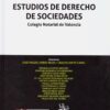 Estudios de Derecho de Sociedades. Colegio Notarial de Valencia -0