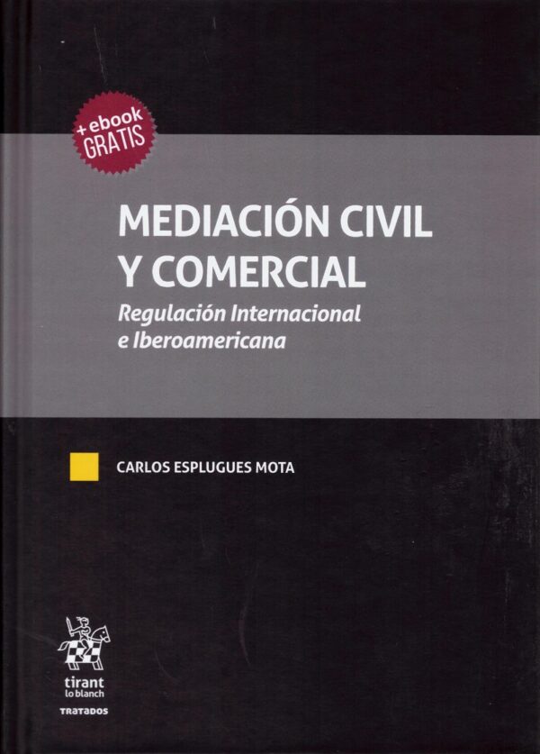 Mediación civil y comercial. Regulación Internacional e Iberoamericana -0