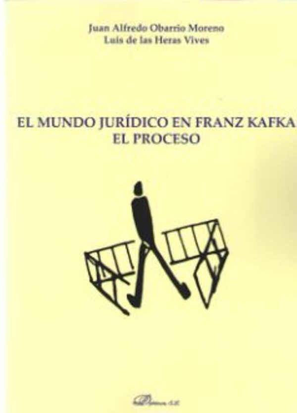 Mundo jurídico en Franz Kafka. El proceso. -0