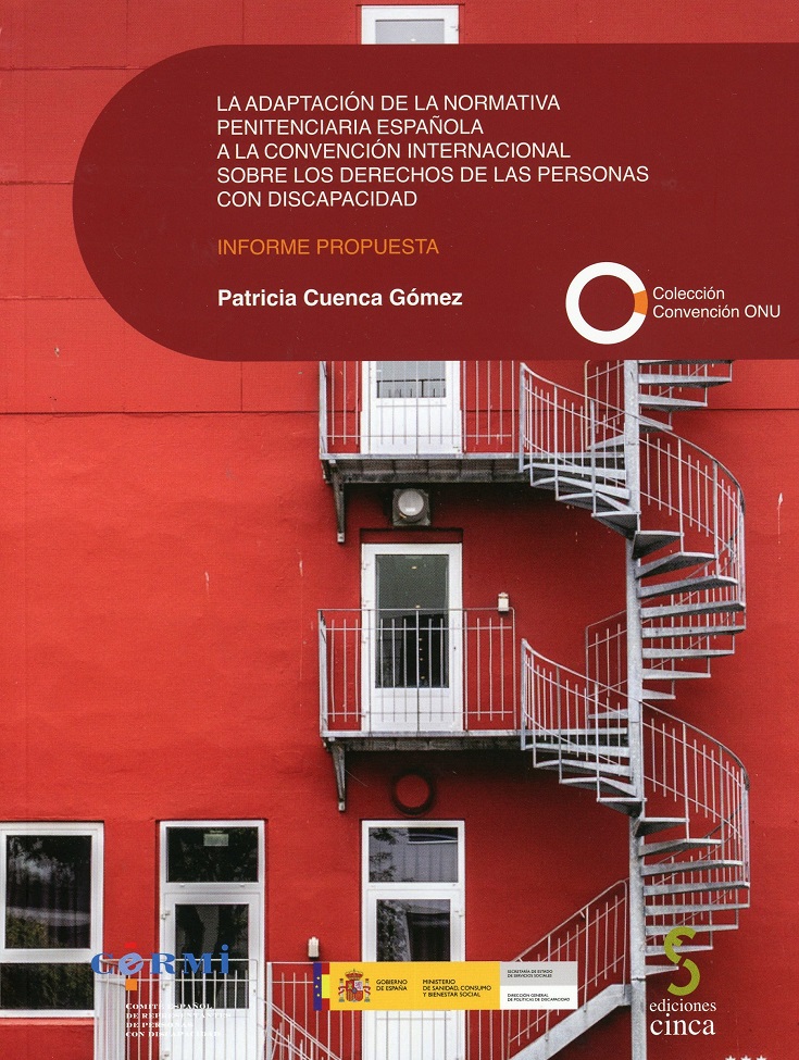 Adaptación de la Normativa Penitenciaria Española a la Convención Internacional sobre los Derechos de las Personas Con Discapacidad. Informe Propuesta-0