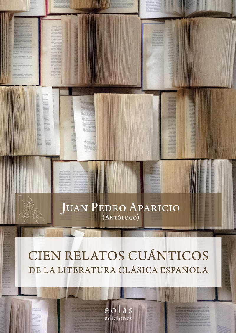 Cien Relatos Cuánticos de la Literatura Clásica Española -0