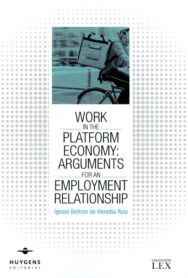 Work in the Platform Economy: Arguments for an Employment Relationship -0