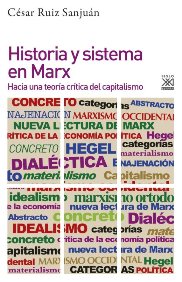 Historia y sistema en Marx. Hacia una teoría crítica del capitalismo -0