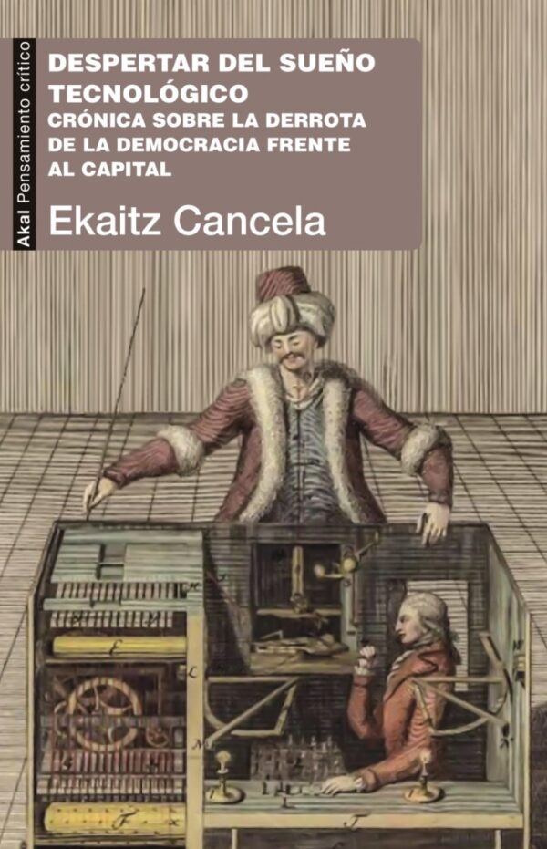 Despertar del sueño tecnológico. Crónica sobre la derrota de la democracia frente al capital -0