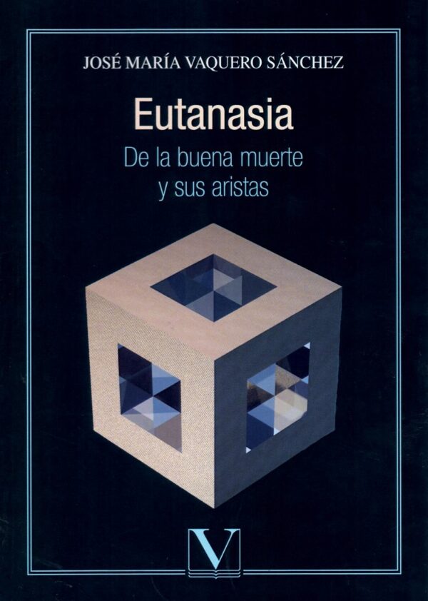 Eutanasia. De la buena Muerte y sus Aristas -0
