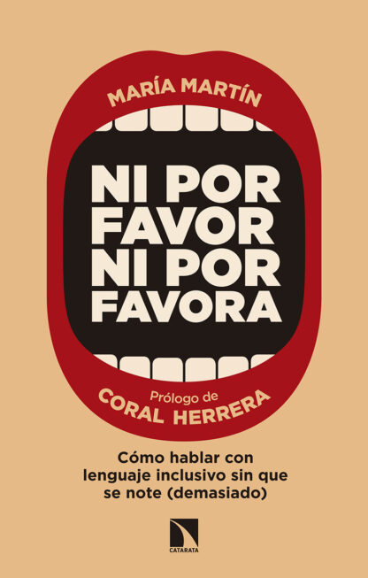 Ni por favor ni por favora. Cómo hablar con lenguaje inclusivo sin que se note (demasiado)