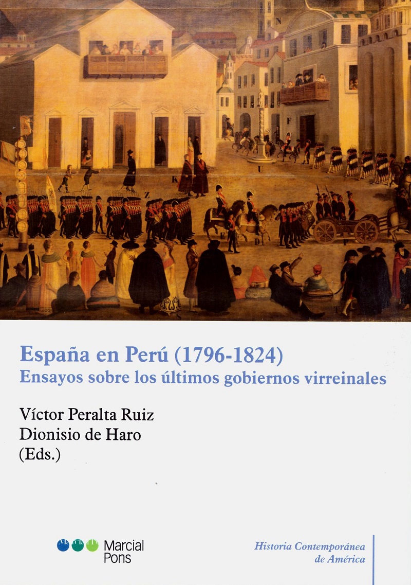España en Perú (1796-1824). Ensayos sobre los Últimos Gobiernos Virreinales -0