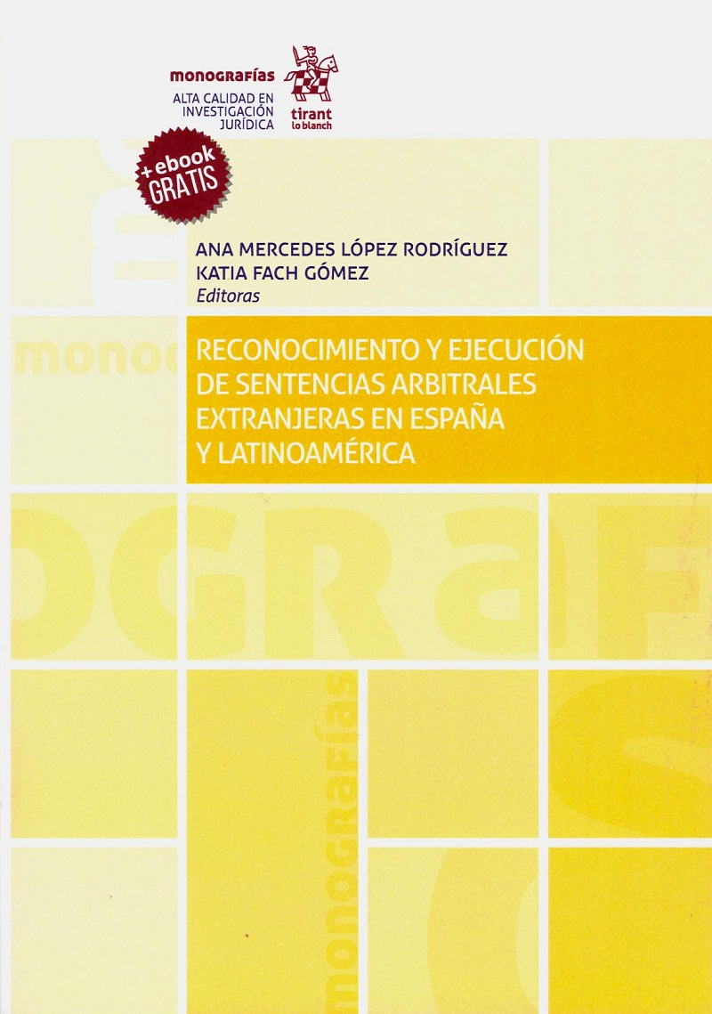 Reconocimiento y Ejecución de Sentencias Arbitrales Extranjeras en España y Latinoamérica -0