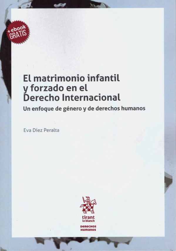 El matrimonio infantil y forzado en el Derecho Internacional. Un enfoque de género y de derechos humano -0