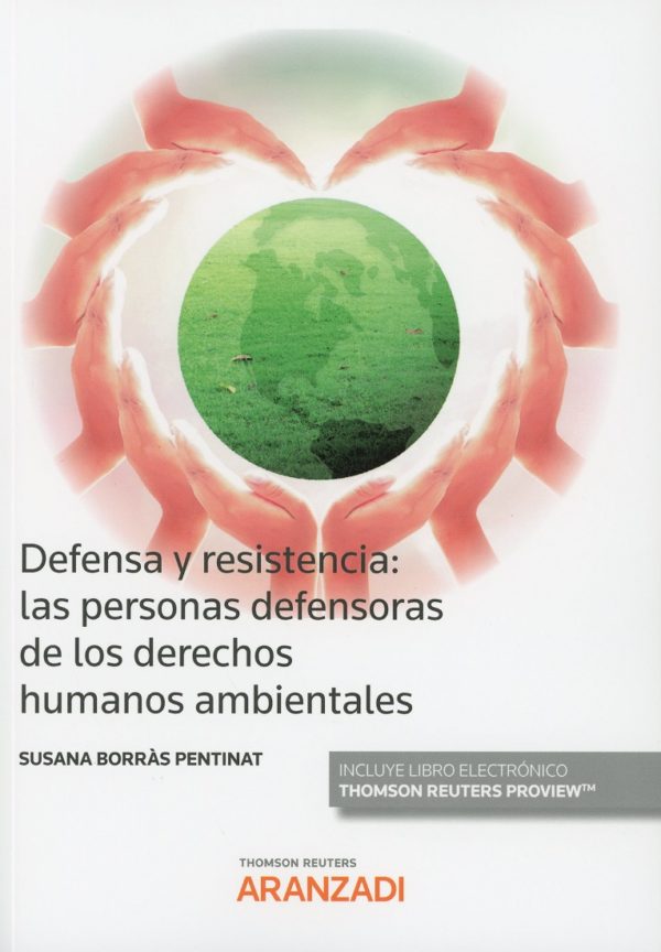 Defensa y resistencia: Las personas defensoras de los derechos humanos ambientales -0