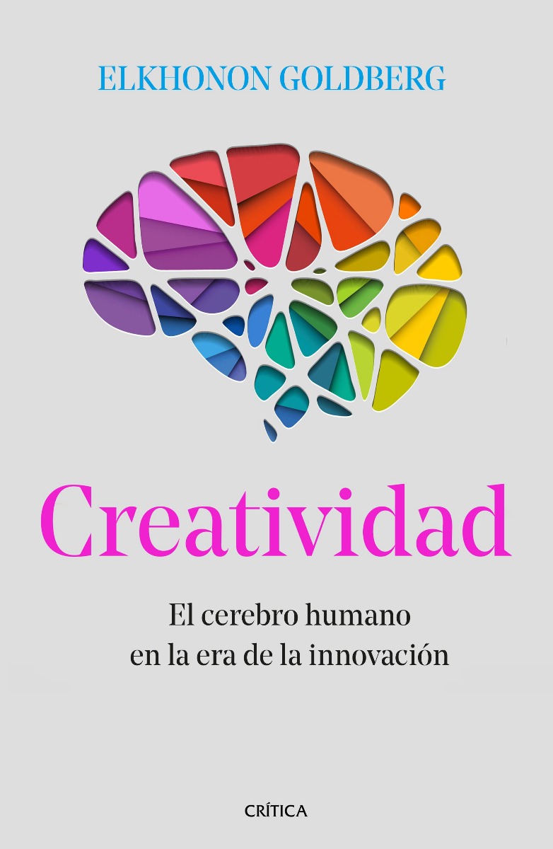 Creatividad. El cerebro humano en la era de la innovación. -0