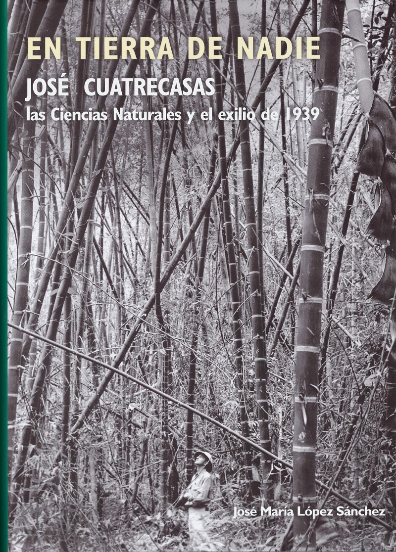 En tierra de nadie: José Cuatrecasas, las Ciencias naturales y el exilio en 1939 -0
