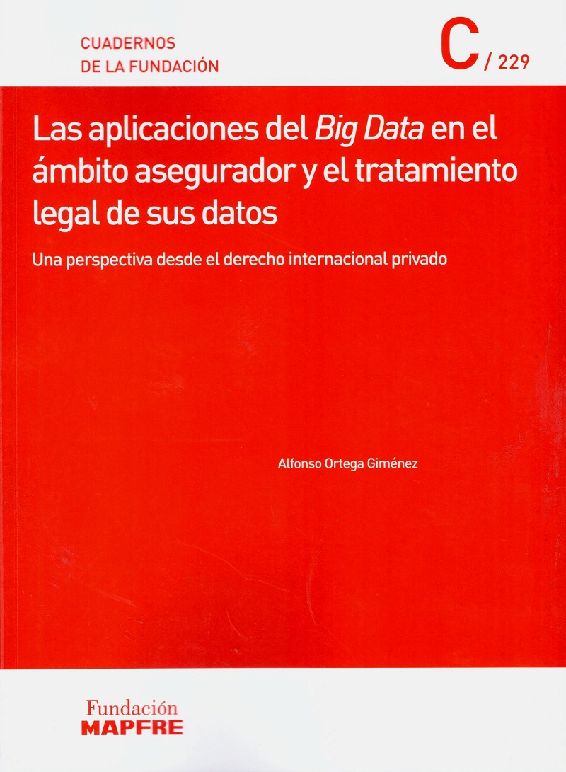 Aplicaciones del Big Data en el ámbito asegurador y el tratamiento legal de sus datos. Una perspectiva desde el Derecho Internacional Privado-0