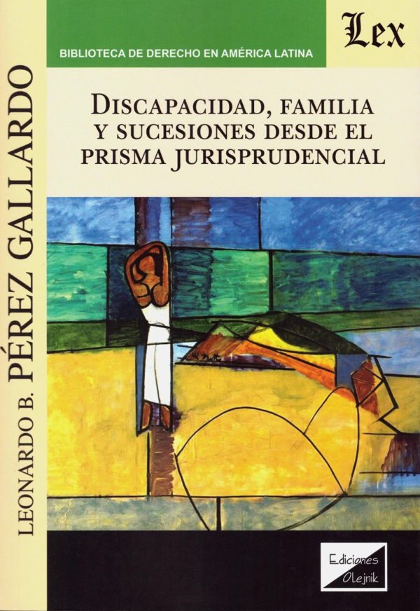 Discapacidad, Familia y Sucesiones desde el prisma jurisprudencial -0