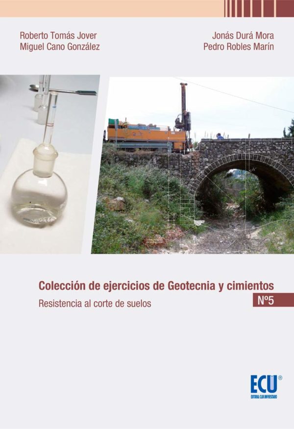 Colección de Ejercicios de Geotecnia y Cimientos Nº 5 Resistencia al Corte de Suelos -0