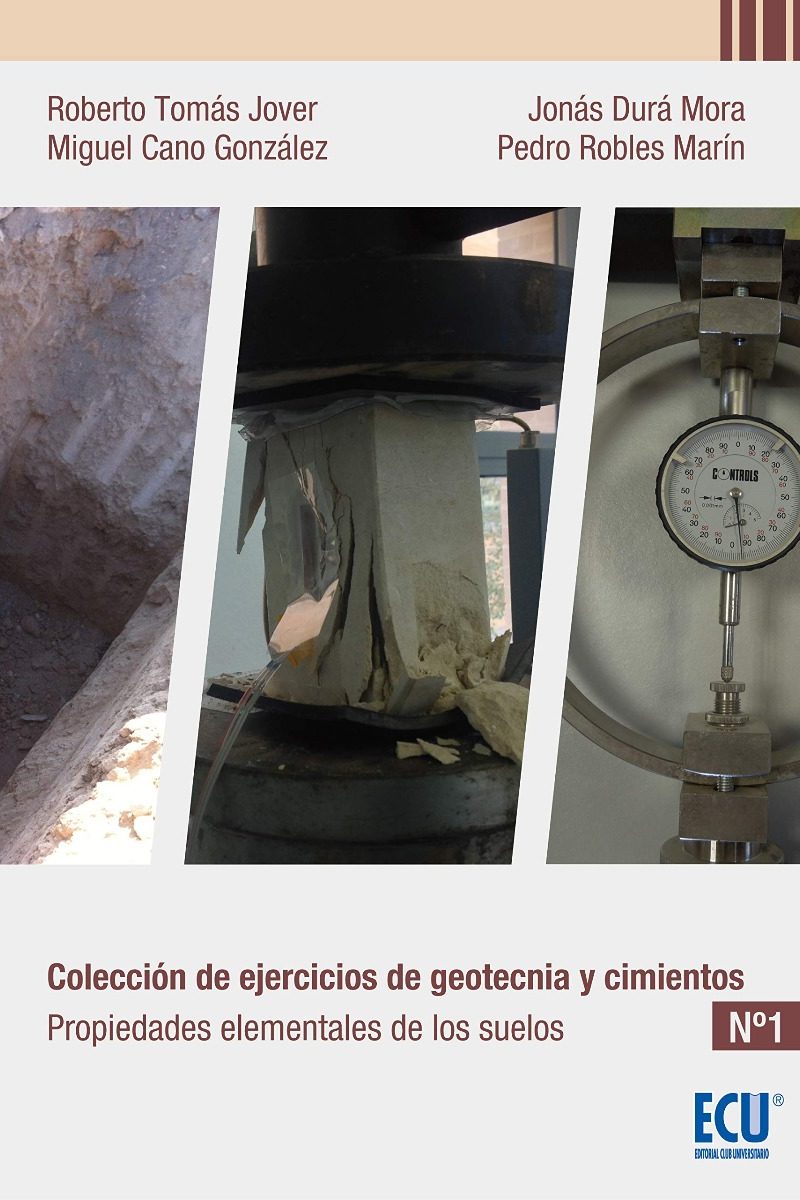 Colección de Ejercicios de Geotecnia y Cimientos Nº 1 Propiedades Elementales de los Suelos-0