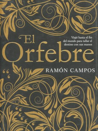 El Orfebre. Viajó hasta el fin del mundo para tallar el destino con sus manos
