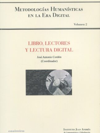 Libro, Lectores y Lectura Digital. Serie Metodologías Humanísticas nº2
