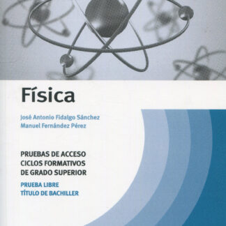 Física. Pruebas de acceso a ciclos formativos de grado superior